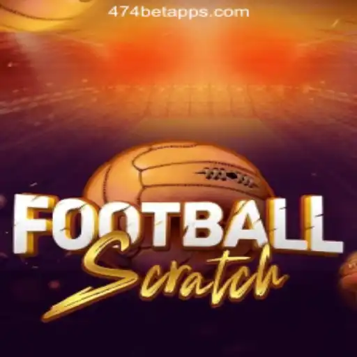 Explore the Exciting World of FootballScratch with 474bet.COM Oficial Slots Brasil #1